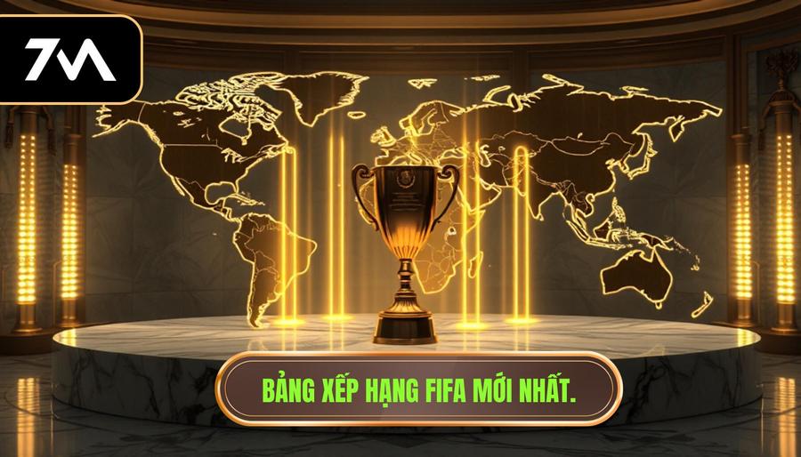 1. Bảng xếp hạng FIFA mới nhất.